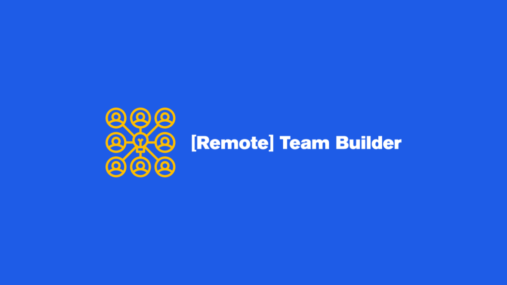 Remote Team Builder